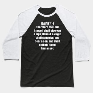 Isaiah 7:14 KJV Baseball T-Shirt